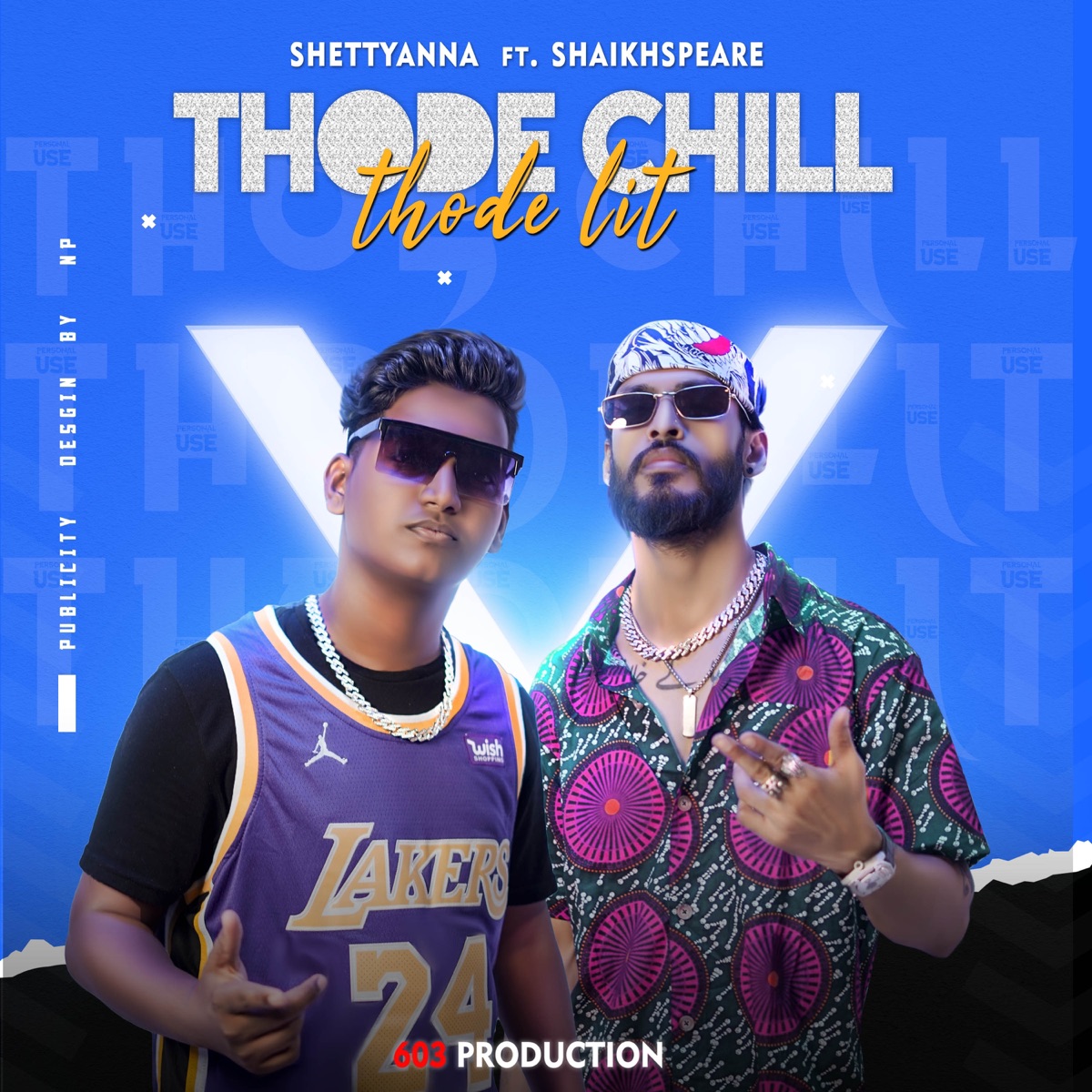 Thode Chill Thode Lit (feat. Shaikhspeare) - Single by SHETTYANNA album cover