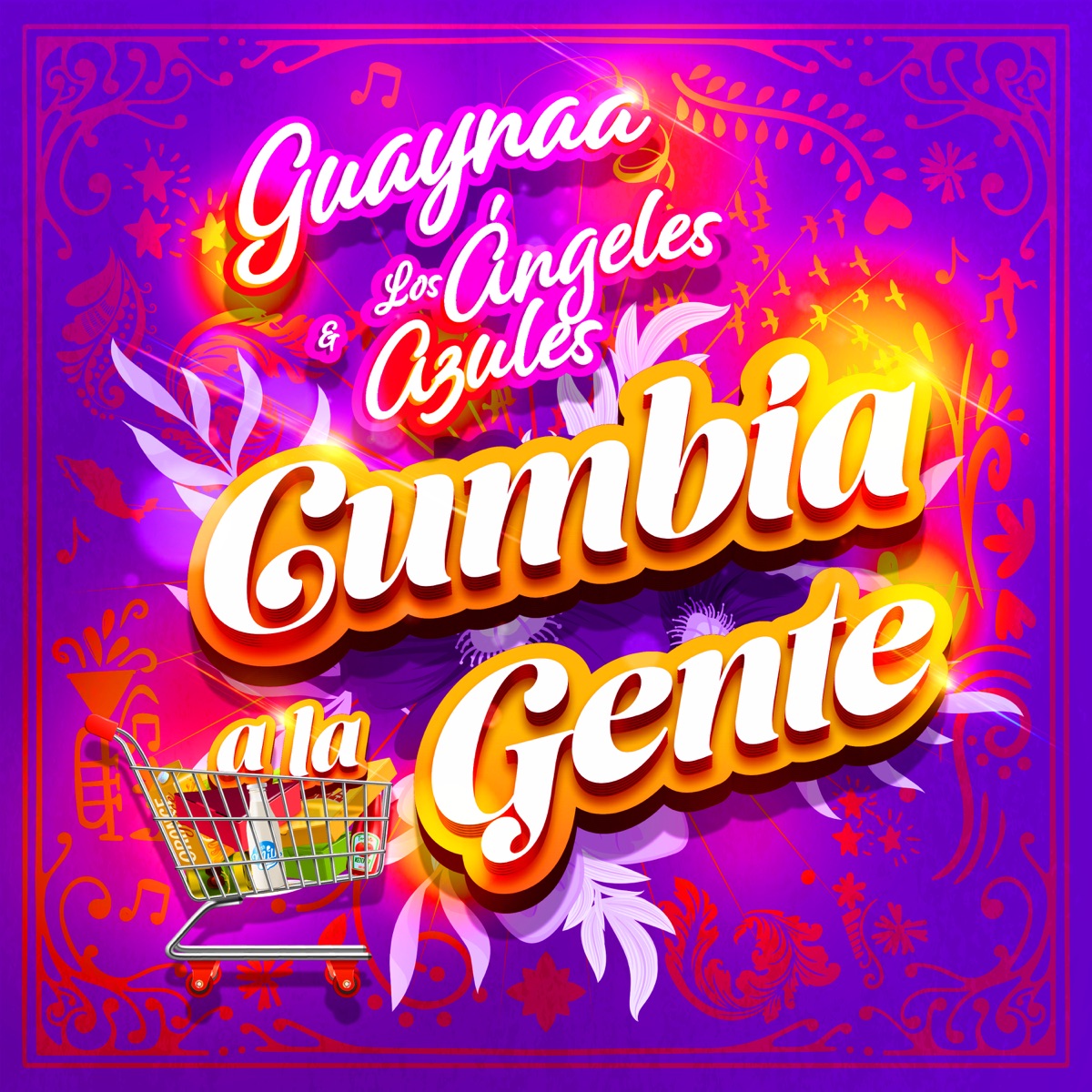 Cumbia A La Gente - Single by Guaynaa & Los Ángeles Azules album cover
