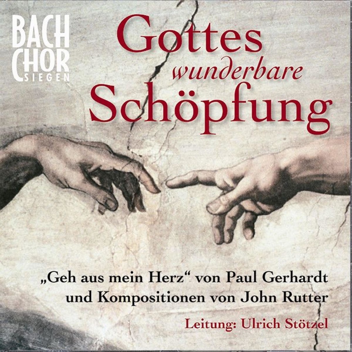 Gottes wunderbare Schöpfung by Bach-Chor Siegen album cover