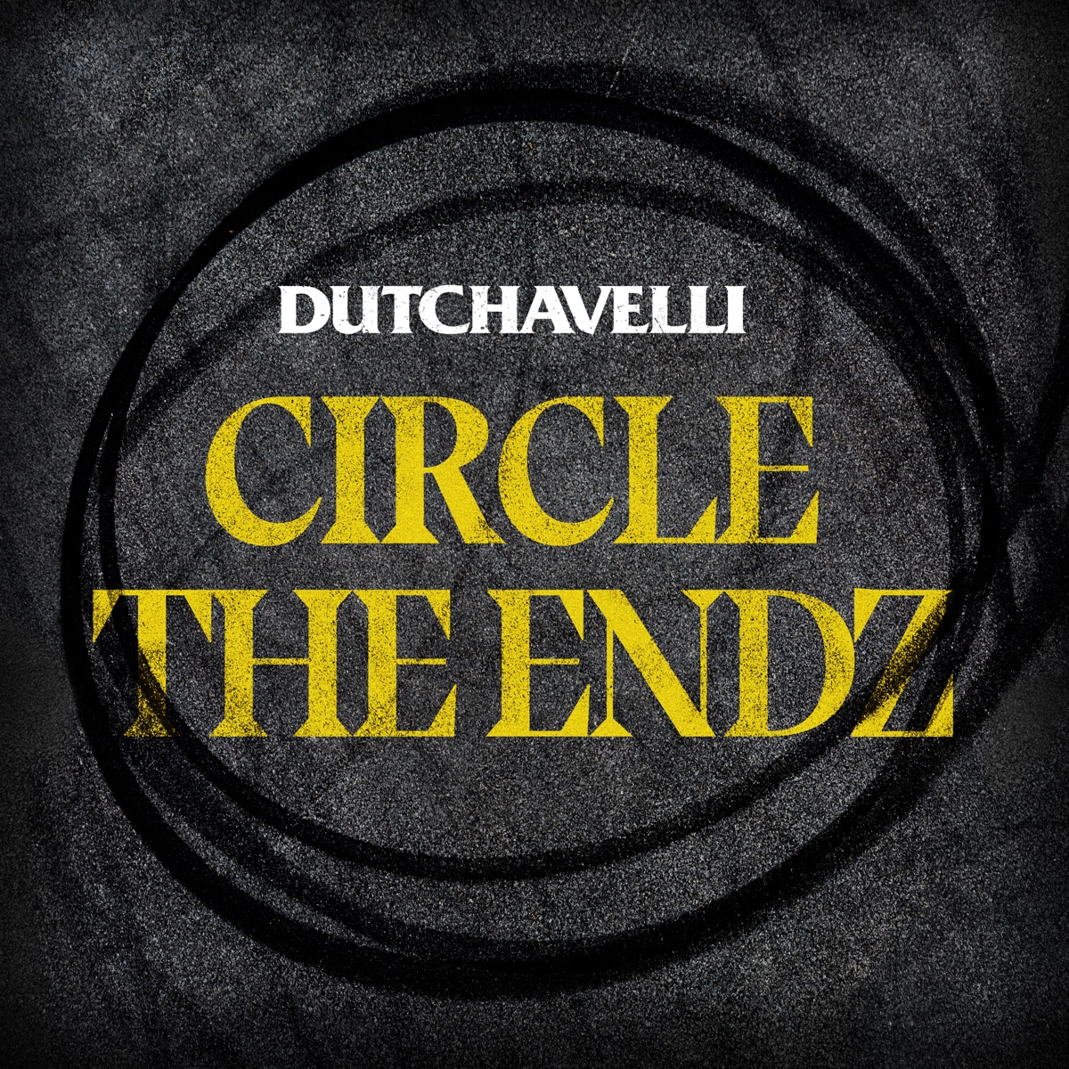 Circle The Endz - Single by Dutchavelli album cover