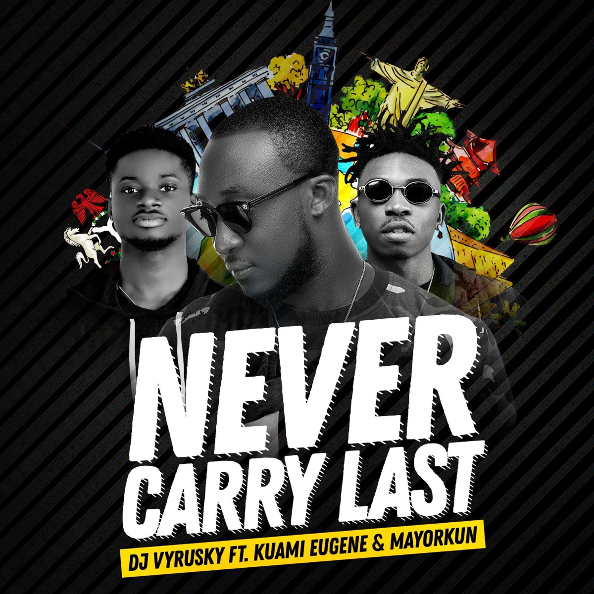 Never Carry Last (feat. Kuami Eugene & Mayorkun) - Single by DJ Vyrusky album cover