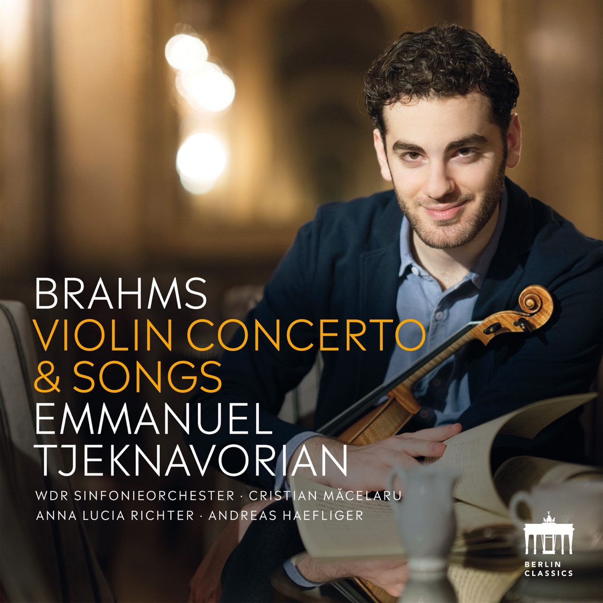 Brahms: Violin Concerto & Songs by Emmanuel Tjeknavorian, Cristian Măcelaru & WDR Sinfonieorchester Köln album cover