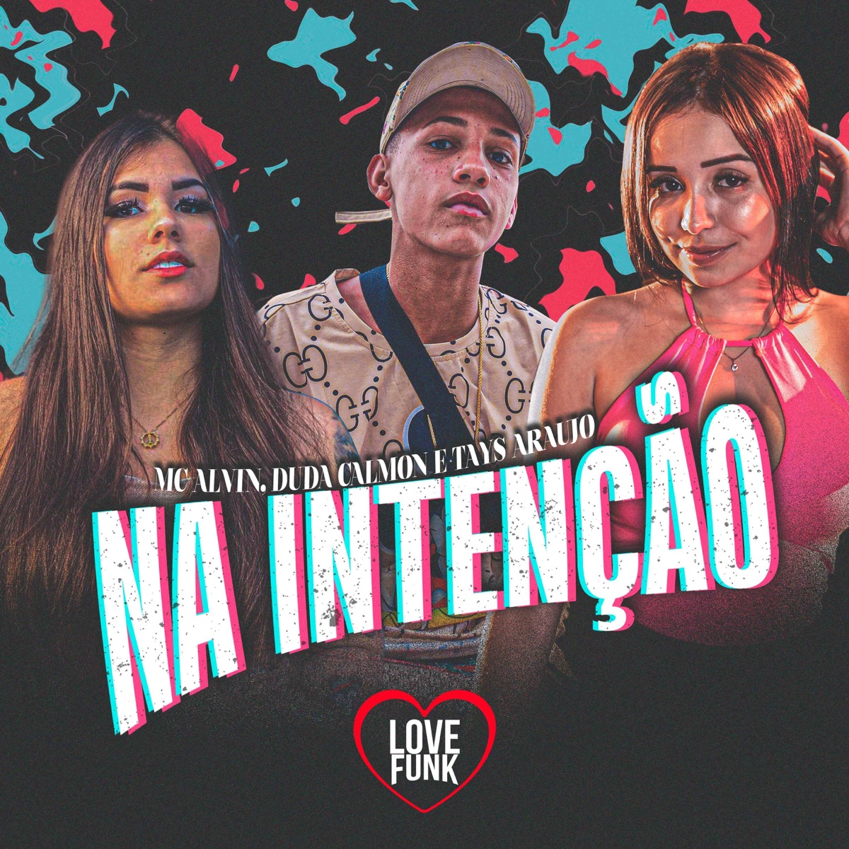 Na Intenção - Single by MC Alvin, Duda Calmon & Tays Araujo album cover