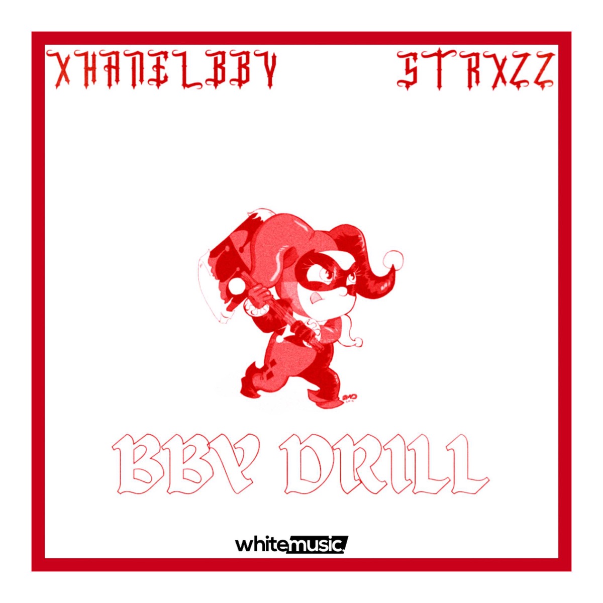 BBY Drill - Single by XhanelBBY & StxrZz album cover