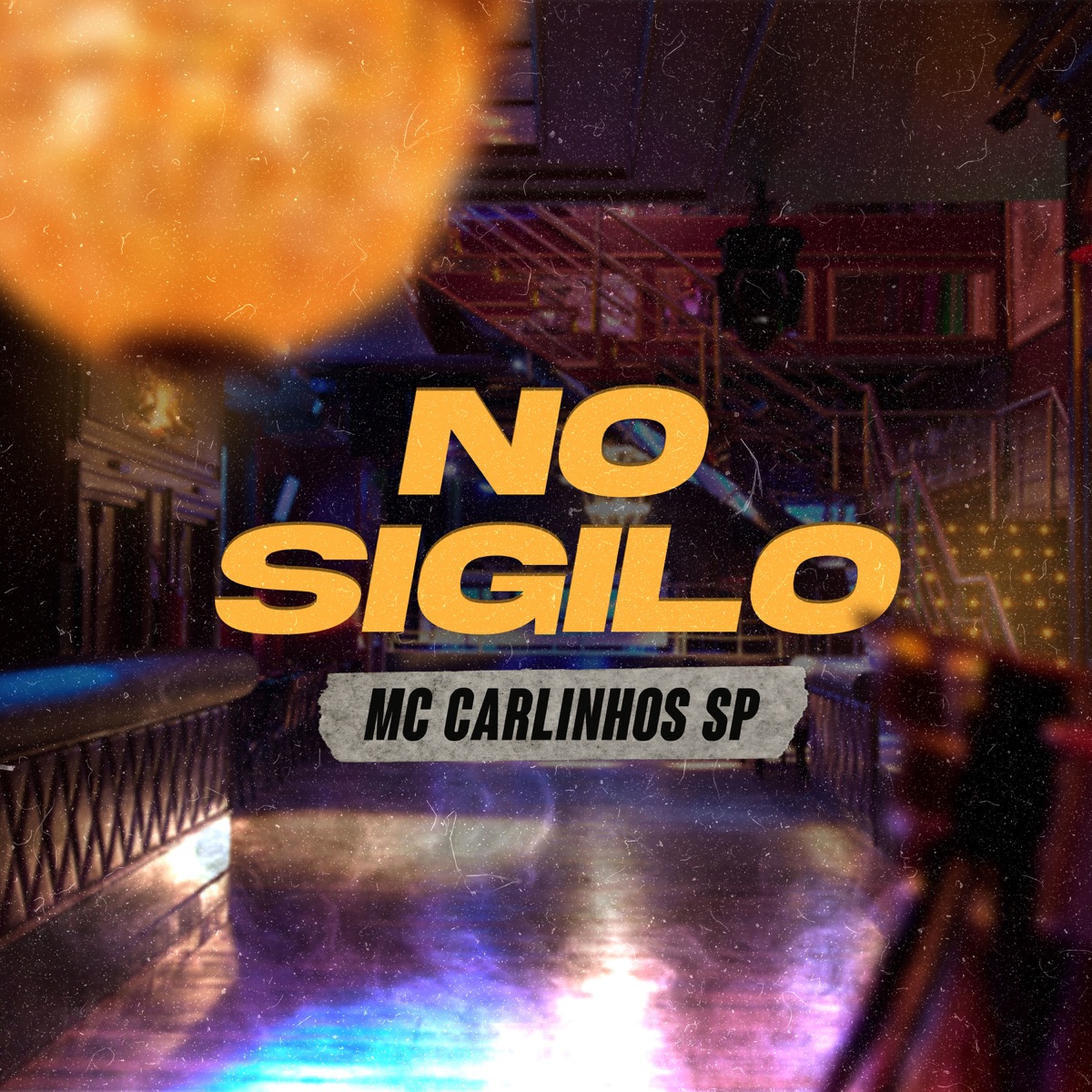 No Sigilo - Single by Carlinhos SP album cover
