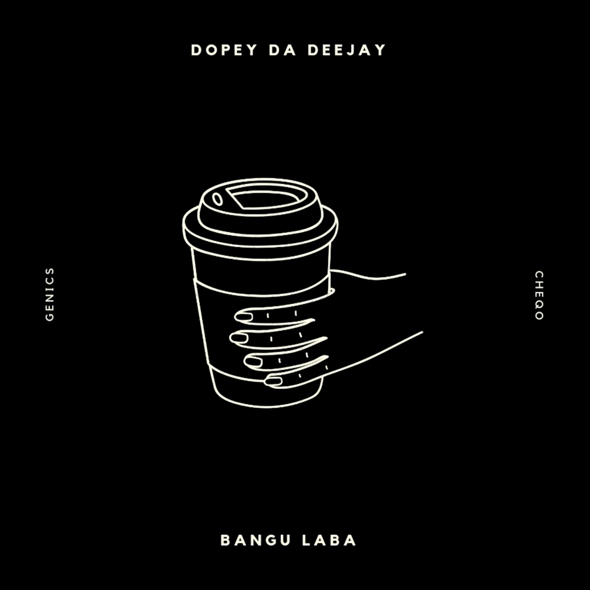 Bangu Laba (feat. Genics & CheQo) - Single by Dopey Da Deejay album cover