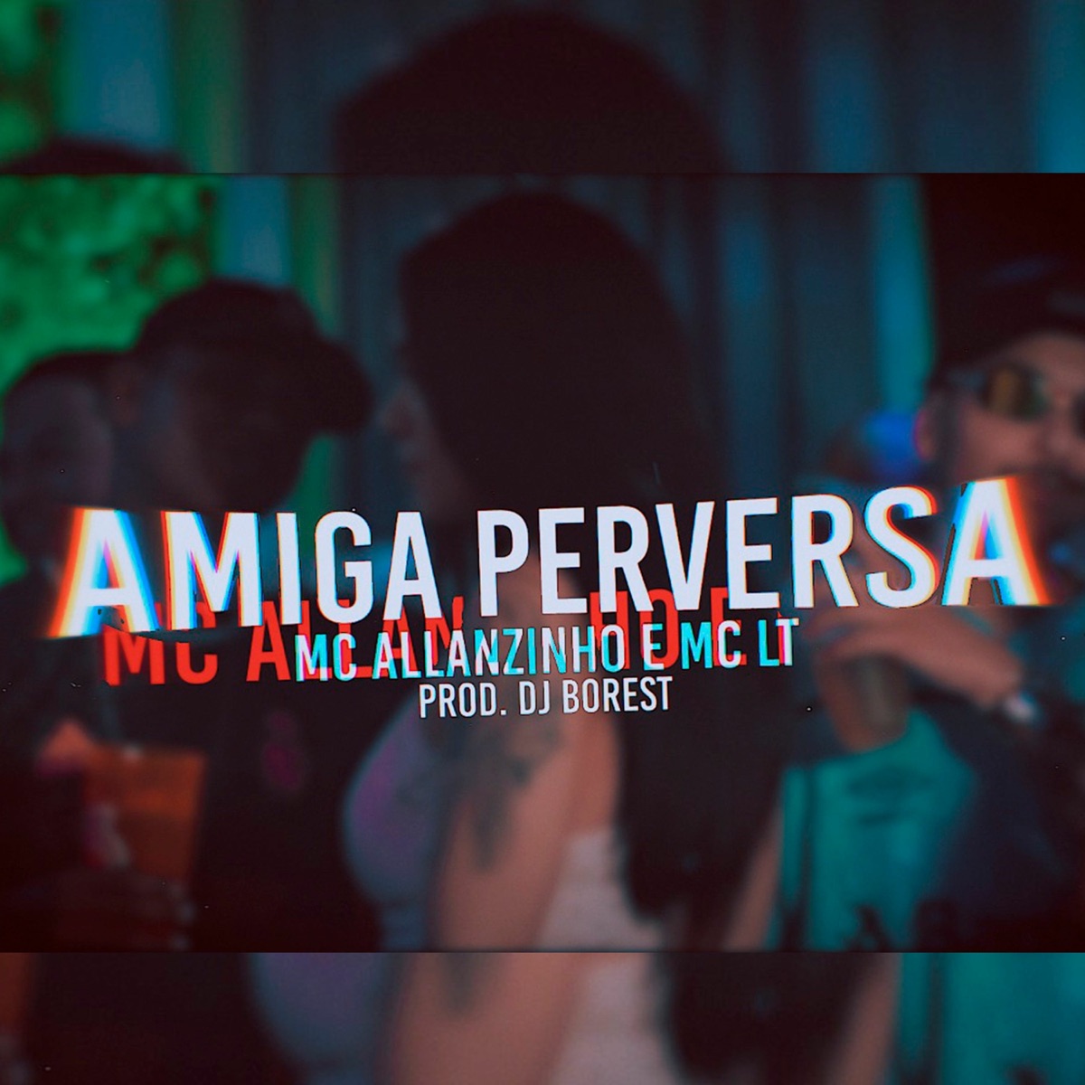 Amiga Perversa - Single by MC LT & Mc Allanzinho album cover
