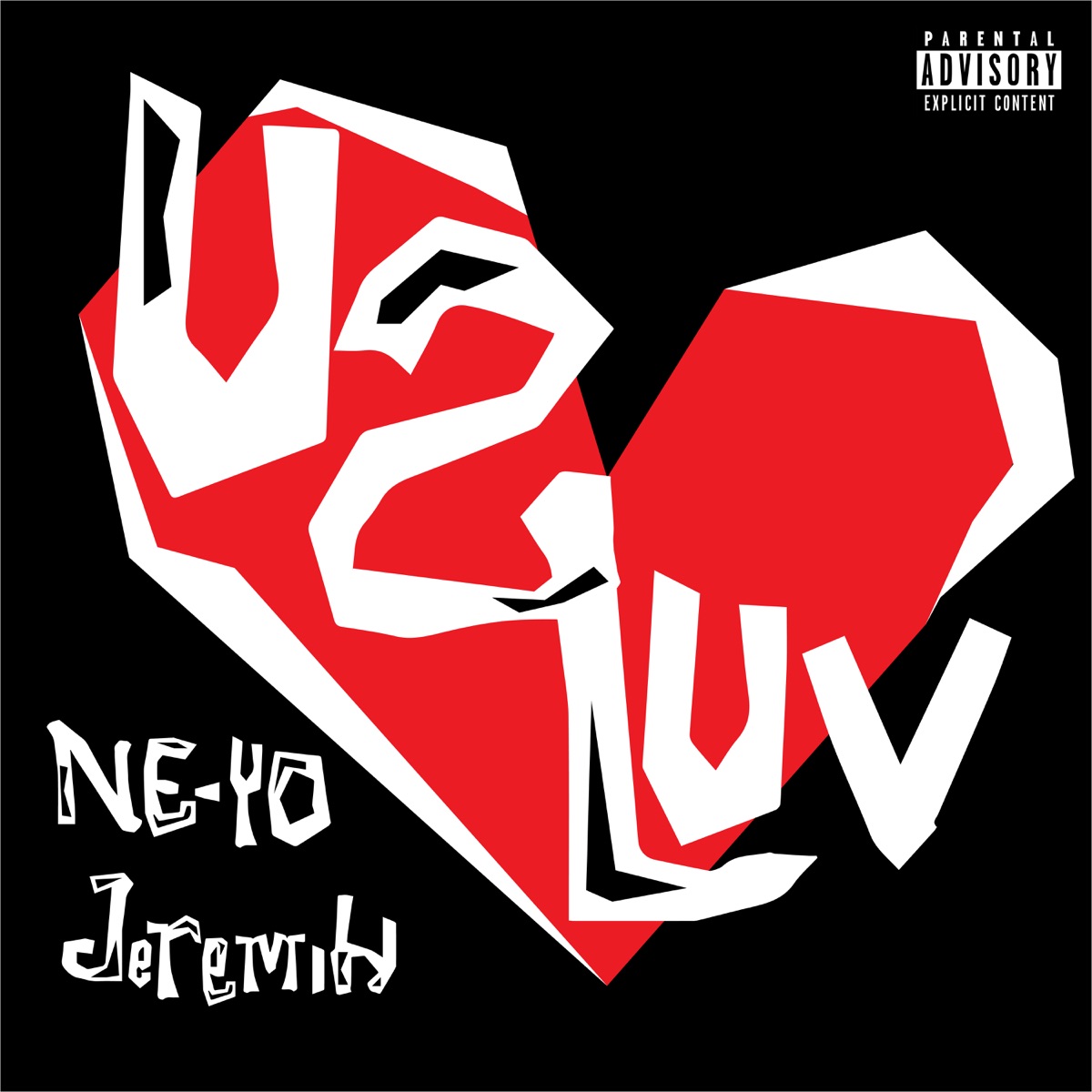 U 2 Luv - Single by Ne-Yo & Jeremih album cover