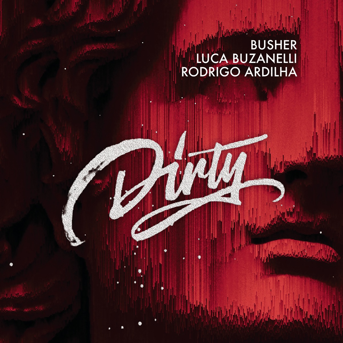 Dirty (Radio Edit) - Single by Busher, Luca Buzanelli & Rodrigo Ardilha album cover