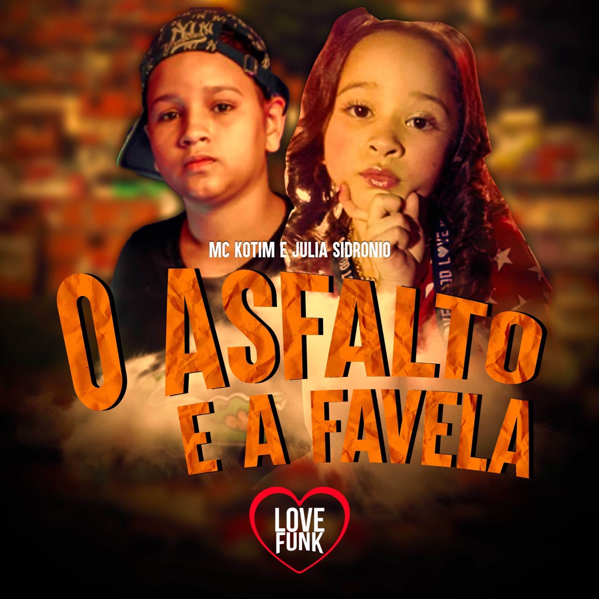 O Asfalto e a Favela - Single by Kotim & Julia Sidronio album cover