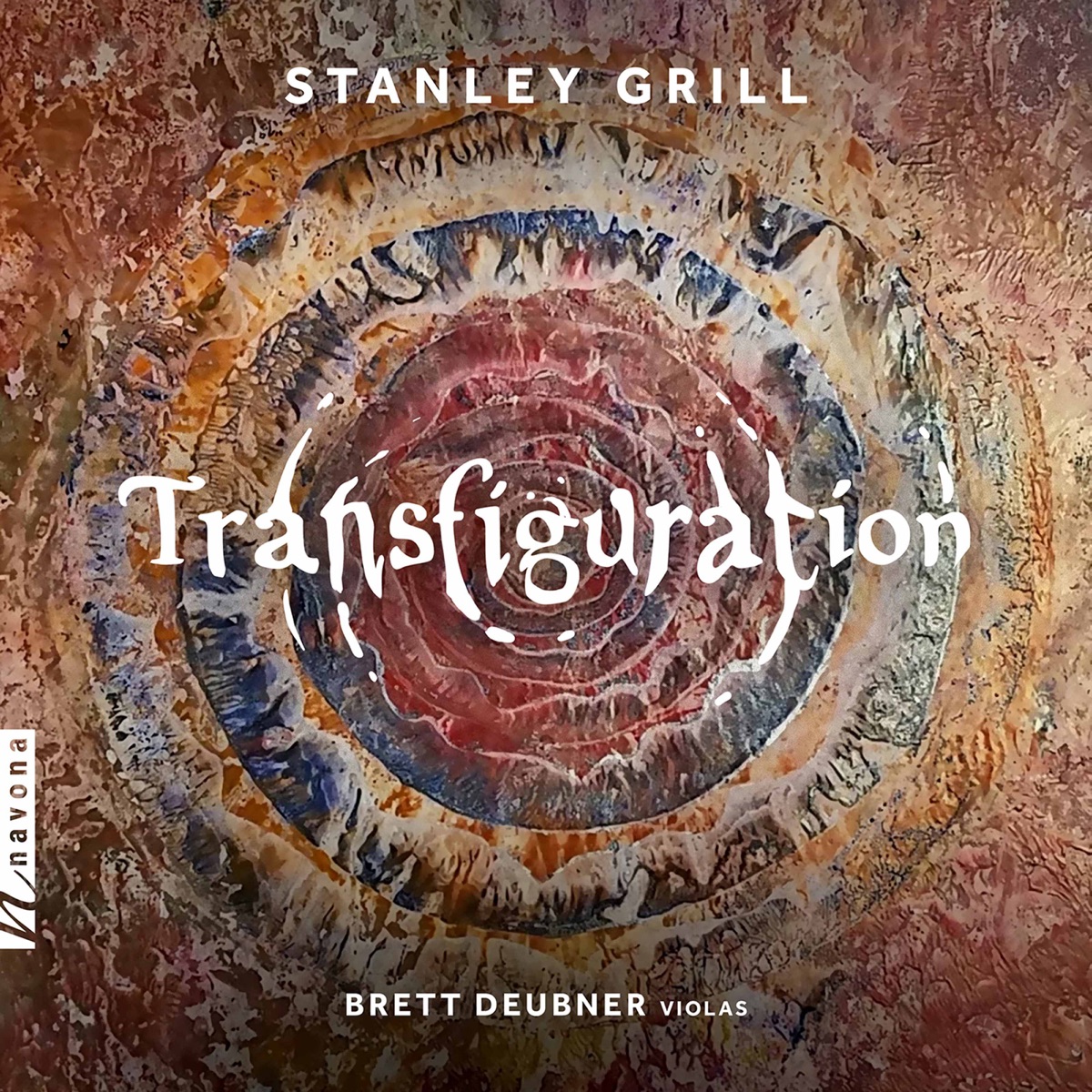 Stanley Grill: Transfiguration & Other Works by Brett Deubner album cover