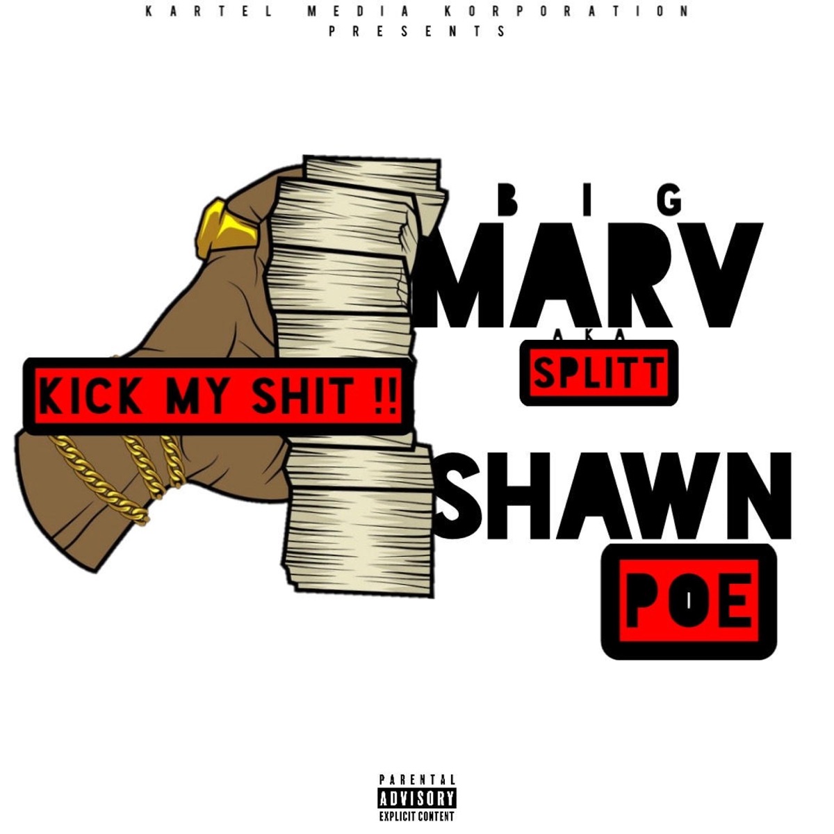 Kickin' My Shit (feat. Big Marv aka Splitt) - Single by Shawn Poe album cover