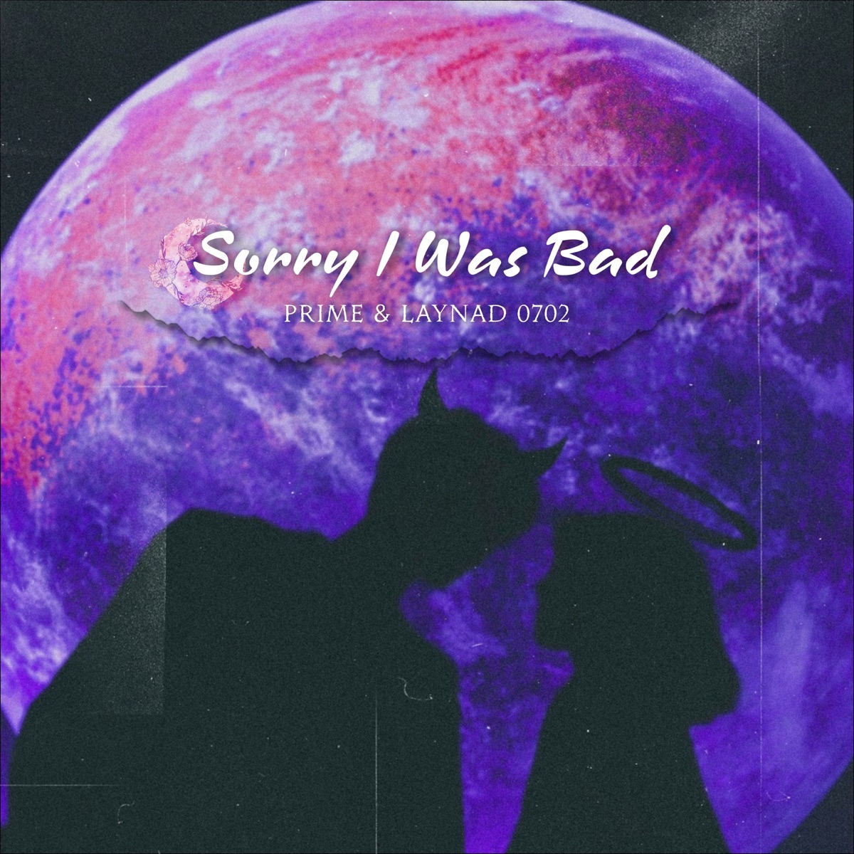 Sorry I Was Bad - EP by Prime & Laynad 0702 album cover