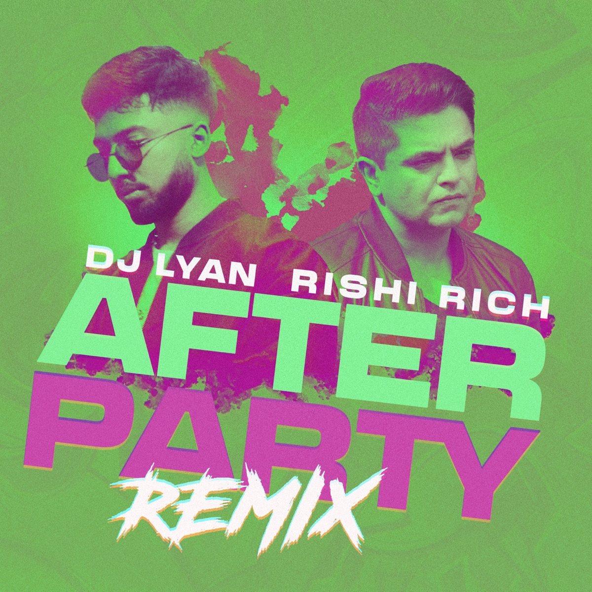 After Party (feat. Mumzy Stranger, Arjun & Nish) [Rishi Rich Remix] - Single by DJ LYAN, Rishi Rich & Kanika Kapoor album cover