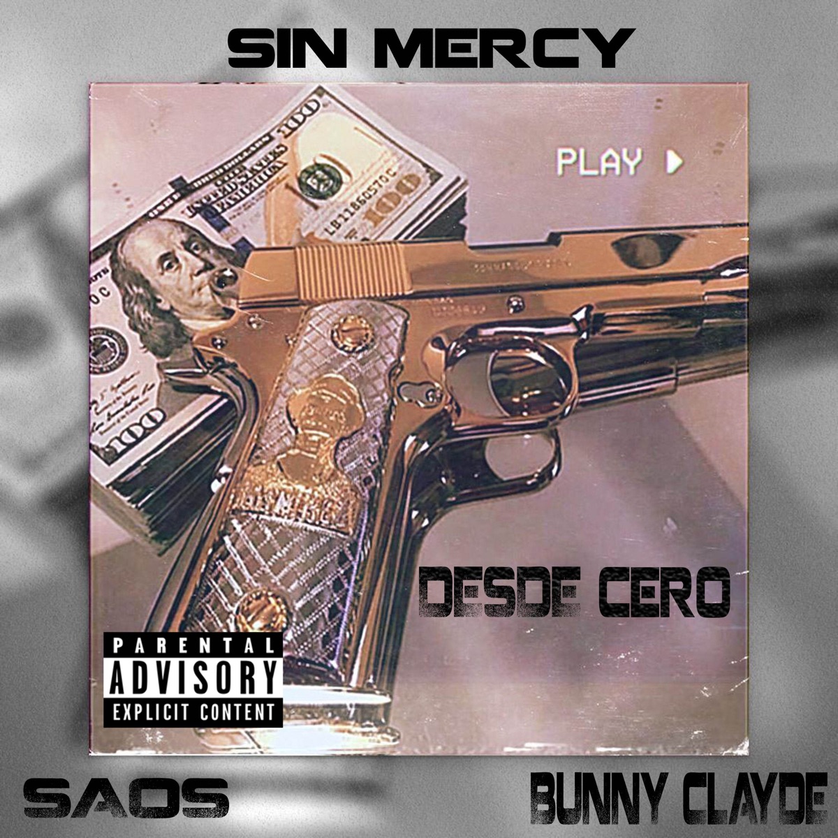 Desde Cero (feat. Saos) - Single by Sin Mercy & Bunny Clayde album cover