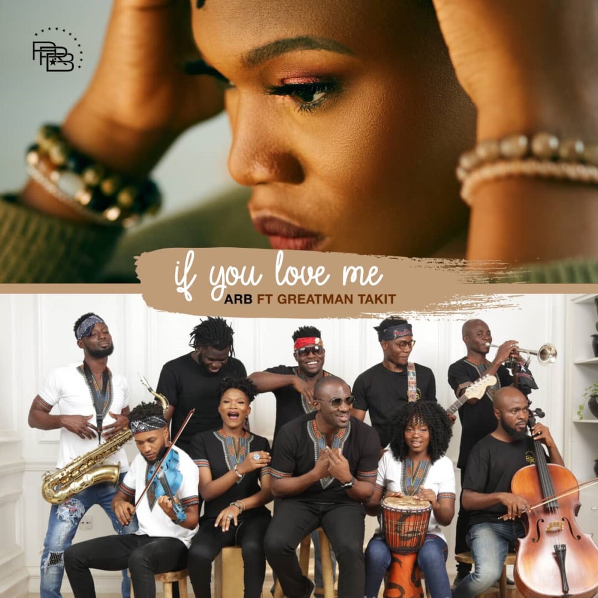 If You Love Me (feat. Greatman Takit) - Single by A.R.B. album cover