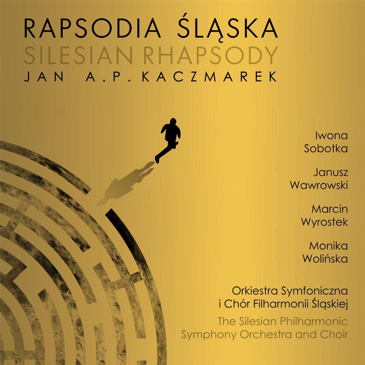 Rapsodia Śląska by Orkiestra Symfoniczna Filharmonii Śląskiej & Janusz Wawrowski album cover