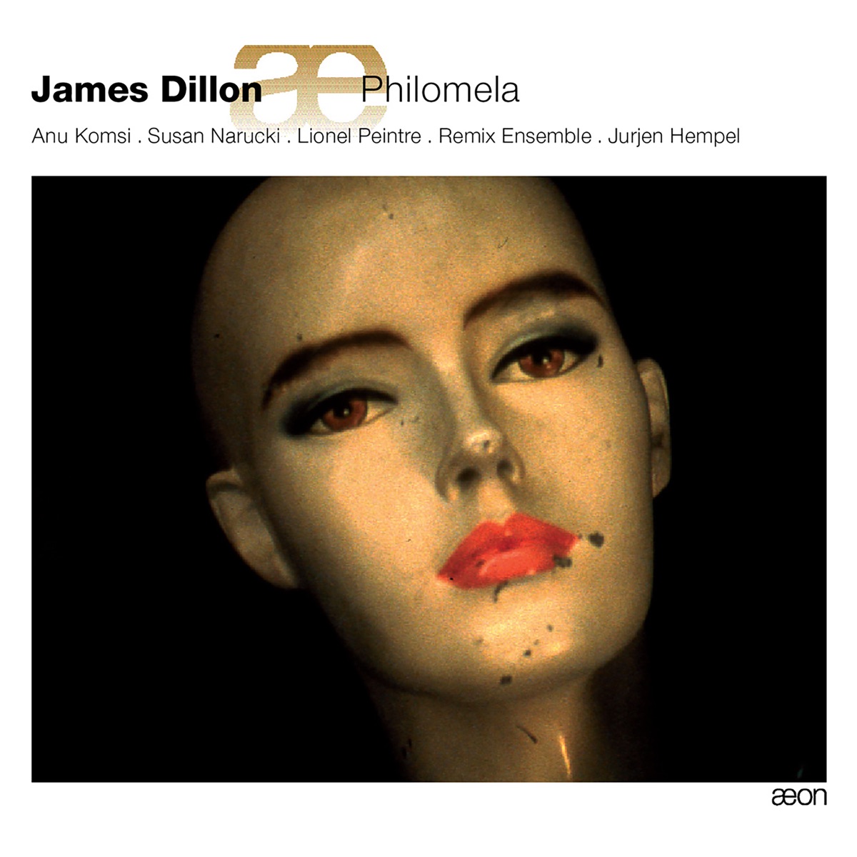 Dillon: Philomela by Anu Komsi, Susan Narucki, Lionel Peintre & Remix Ensemble album cover