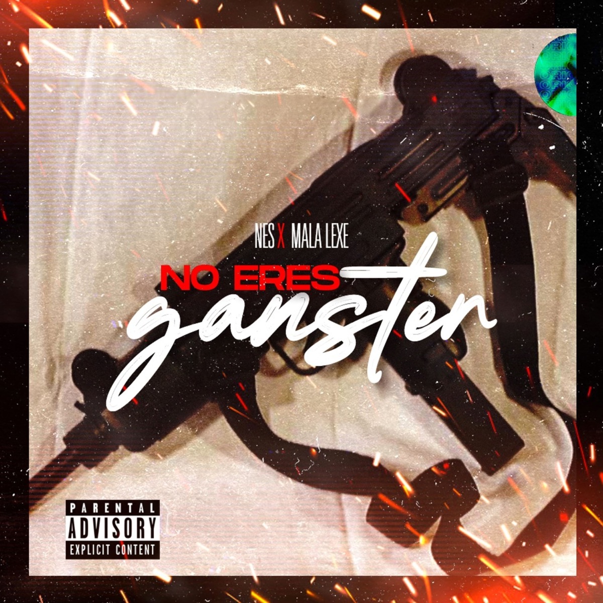 No Eres Ganster (feat. N.E.S) - Single by Mala Lexe album cover
