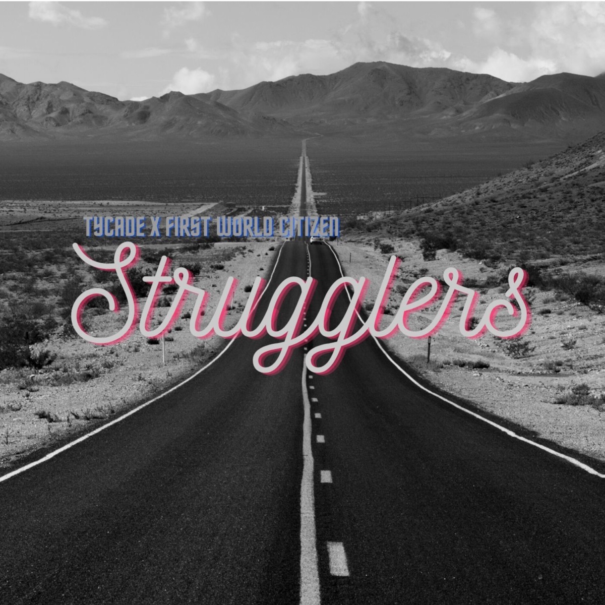 Strugglers (feat. Michael T. Scott, Johnny Dukane, Mariam George, Phil Darko & Jeremy Ian Thomas) - Single by TyCade X First World Citizen & First World Citizen album cover
