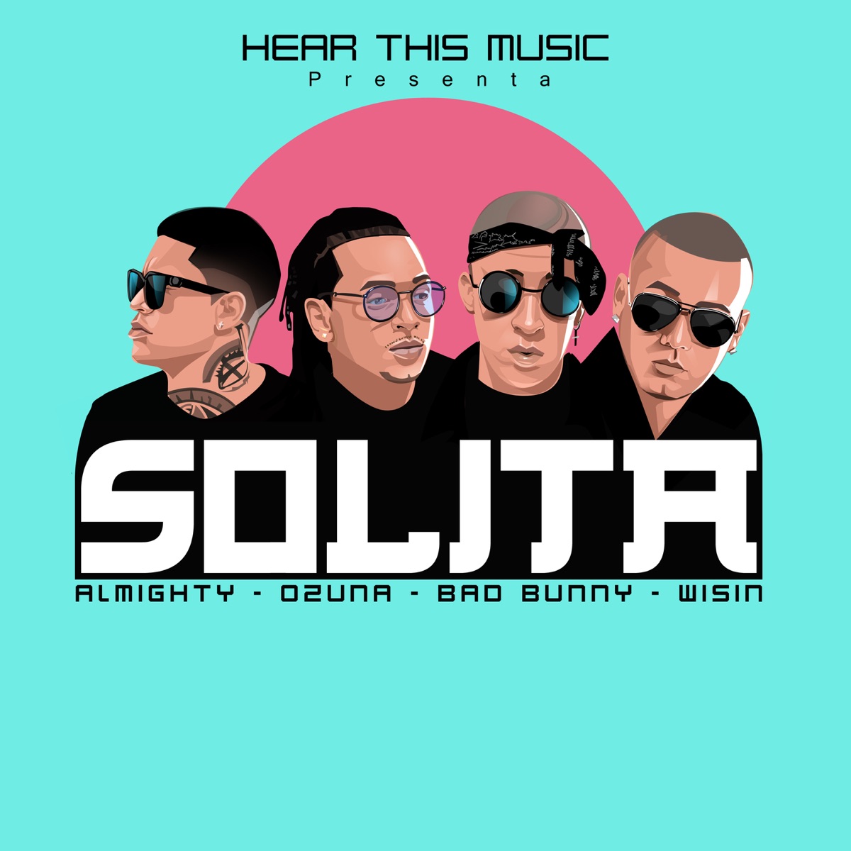 Solita (feat. Bad Bunny, Wisin & Almighty) - Single by Ozuna, Mambo Kingz & DJ Luian album cover