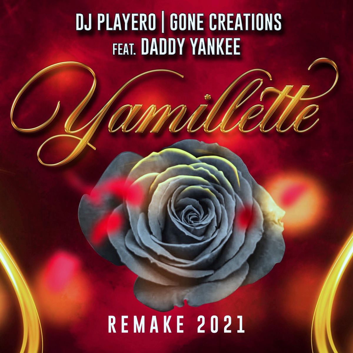 Yamillette (feat. Daddy Yankee) [Remake 2021] - Single by Playero & Gone Creations album cover