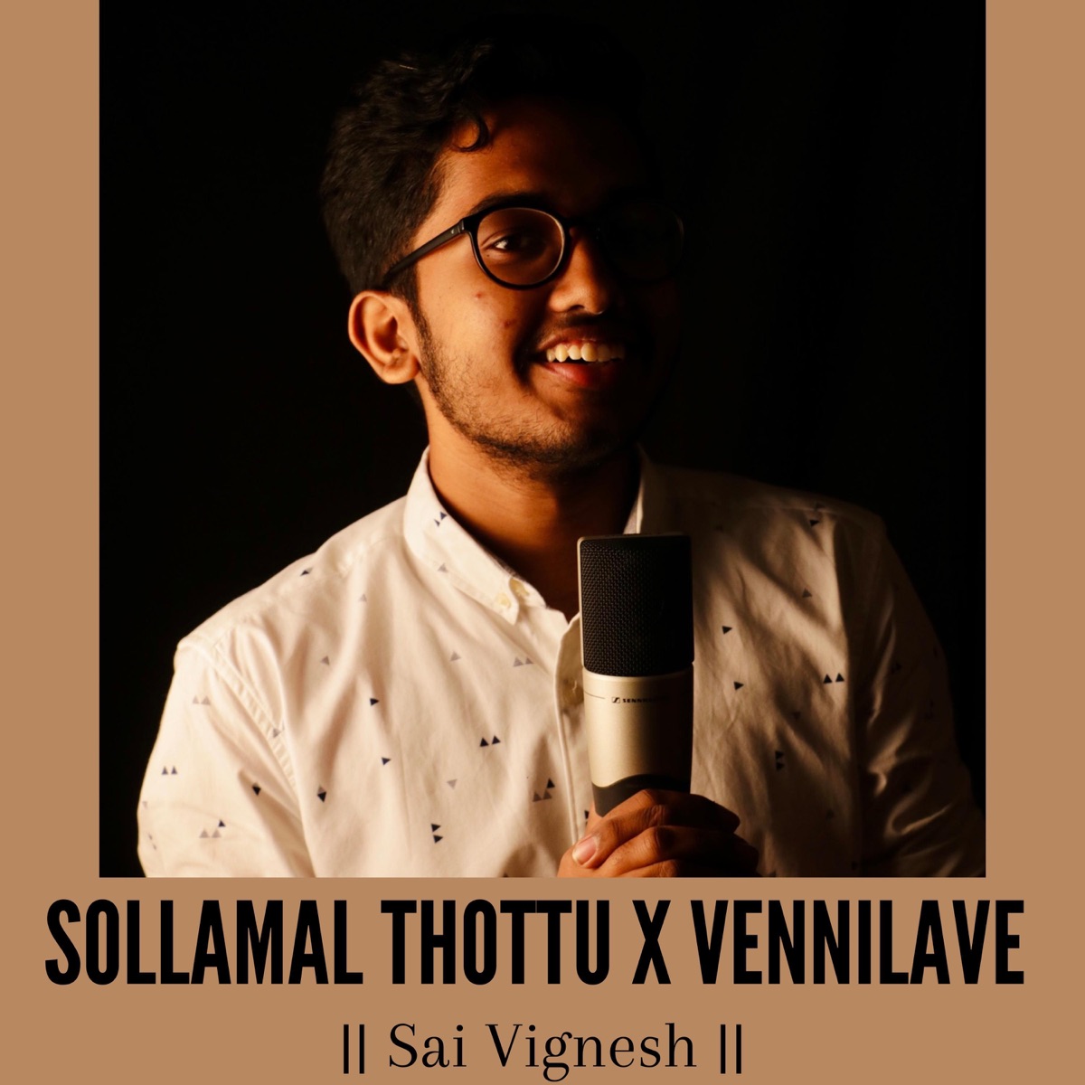 Sollamal Thottu X Vennilave - Single by Sai Vignesh album cover