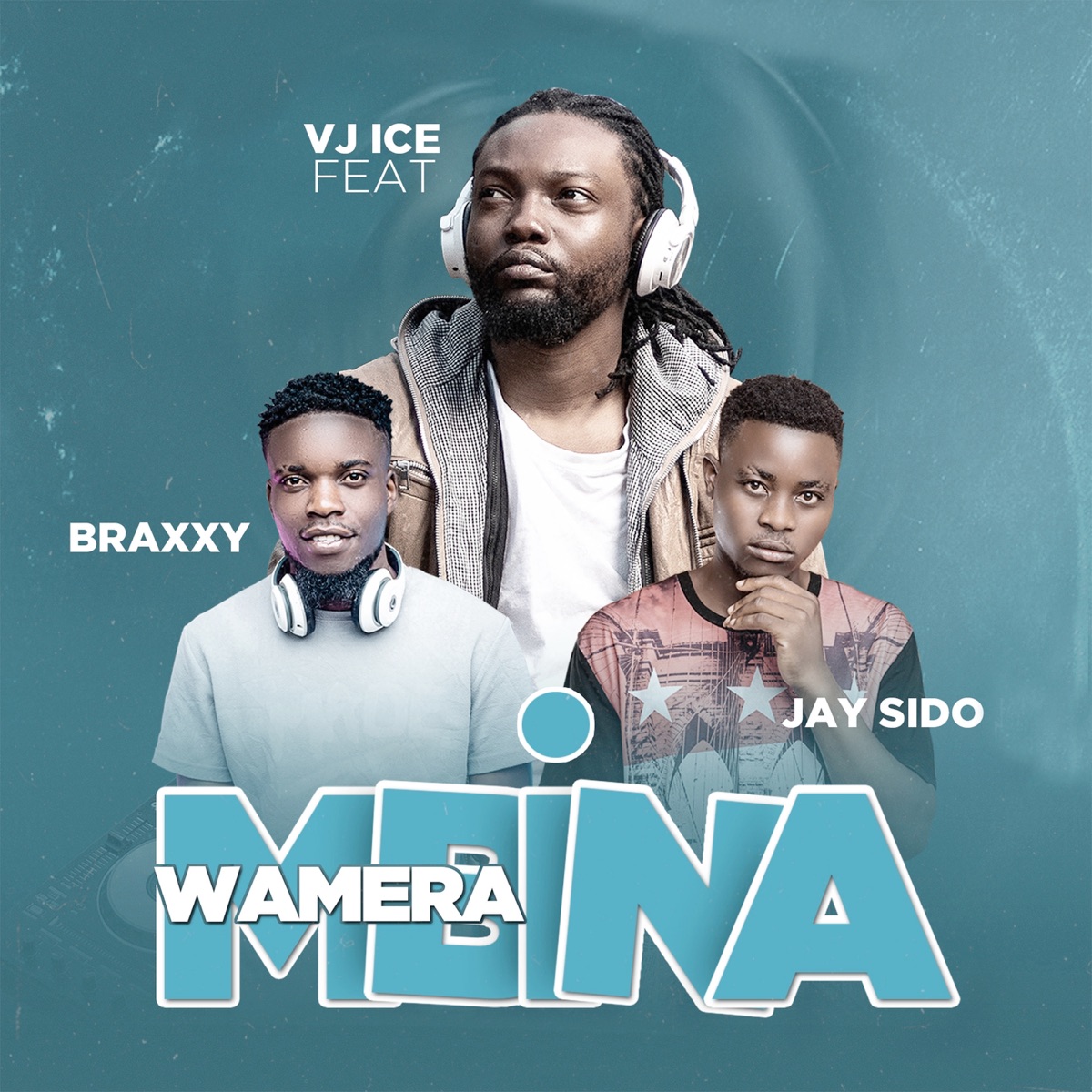 Wamera Mbina (feat. Braxxy & Jay Sido) - Single by Vj Ice album cover
