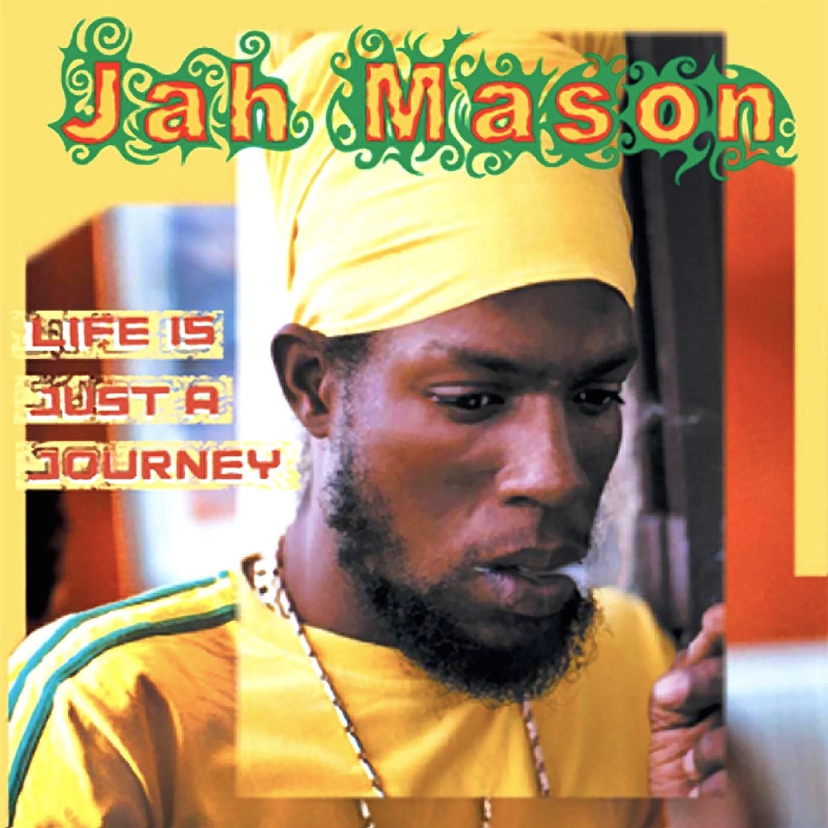 Life Is Just a Journey by Jah Mason album cover