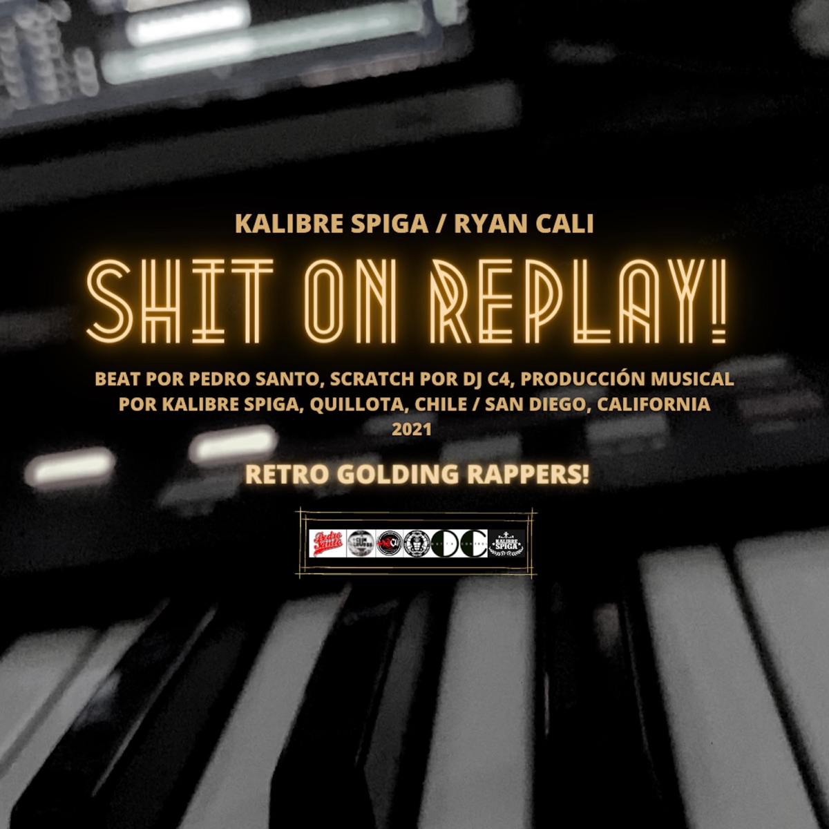 Shit On Replay! (feat. Ryan Cali & Dj C4) - Single by Kalibre Spiga album cover