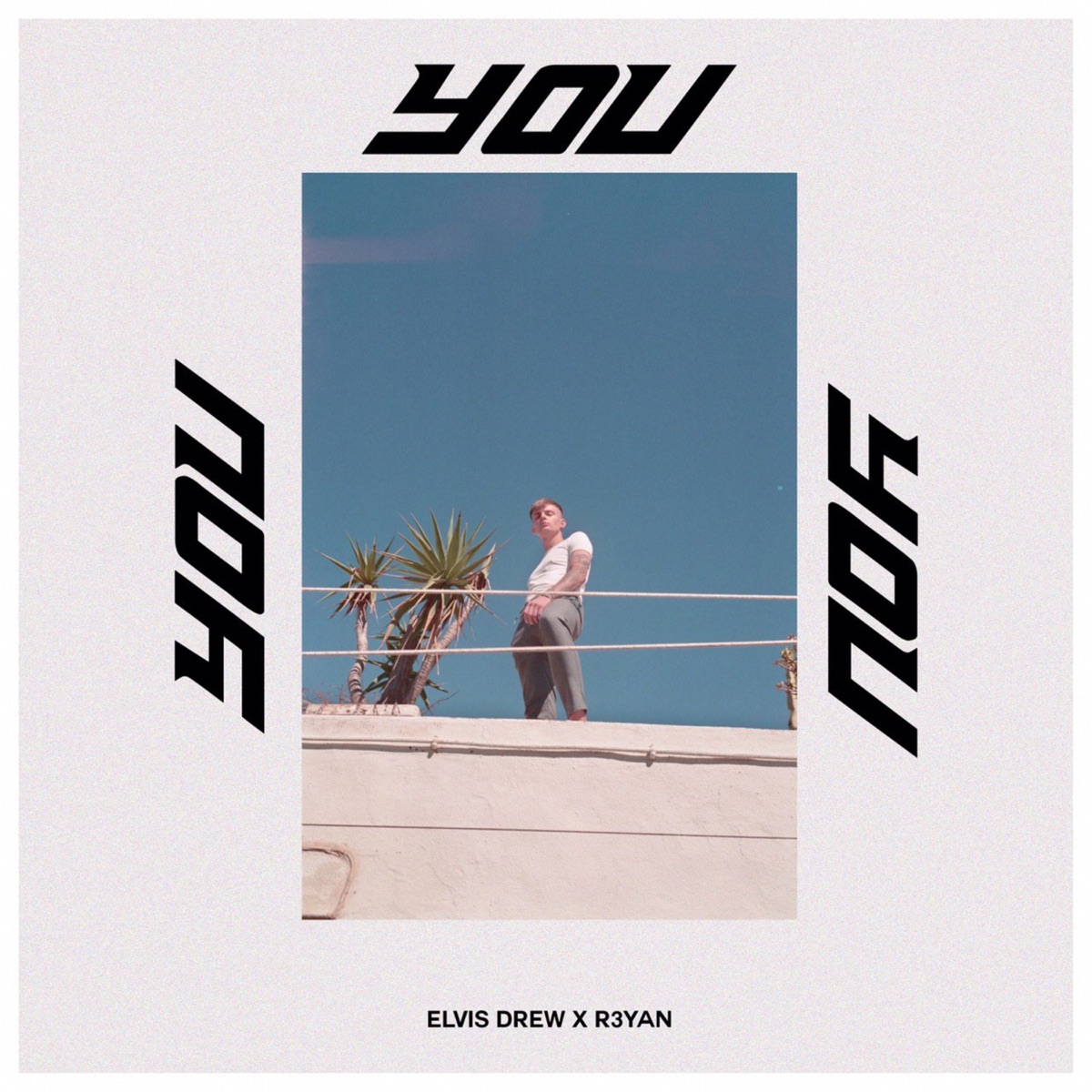 You! - Single by Elvis Drew & R3YAN album cover