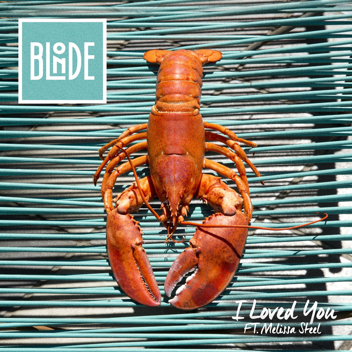 I Loved You (feat. Melissa Steel) - Single by Blonde album cover