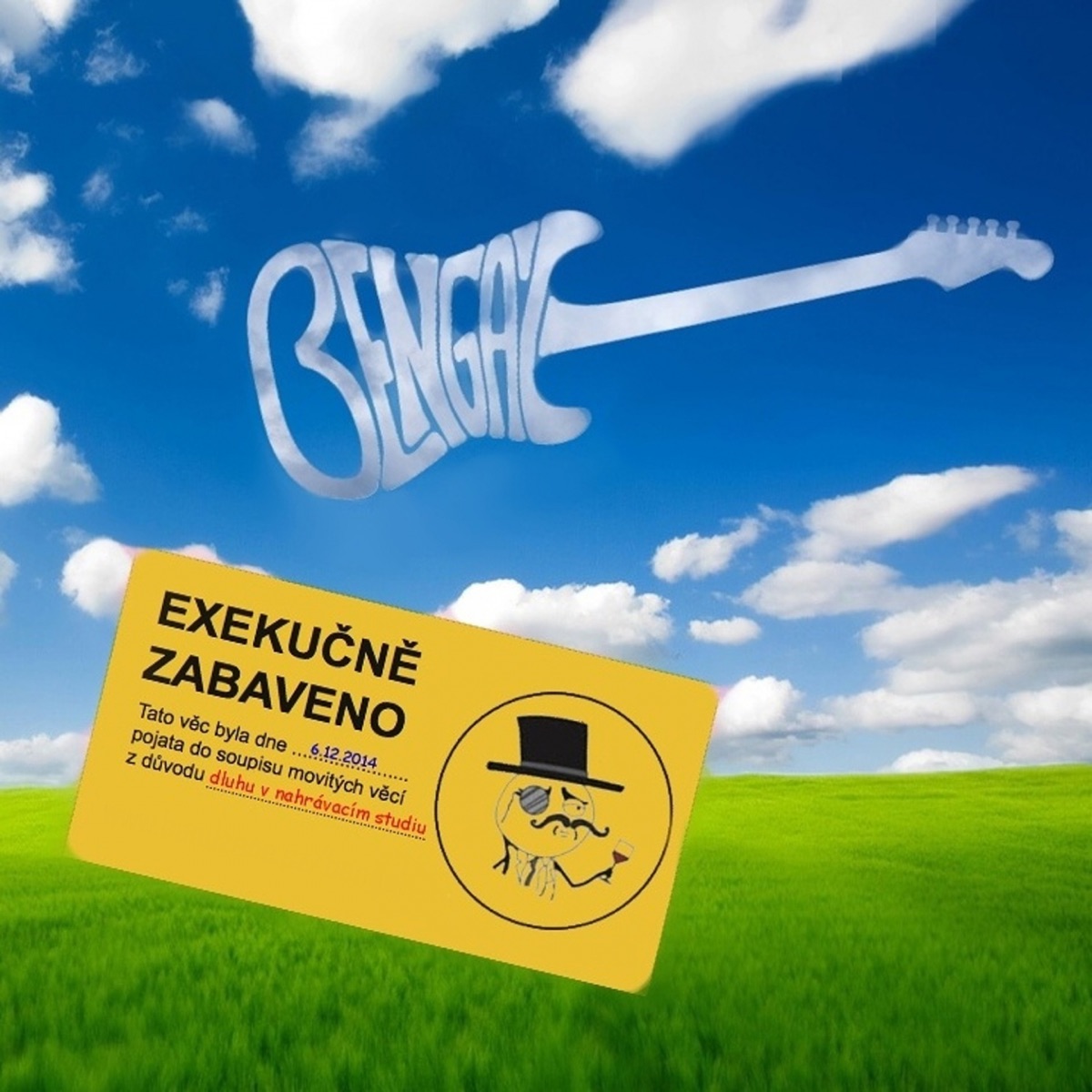 Exekučně Zabaveno by Bengal album cover