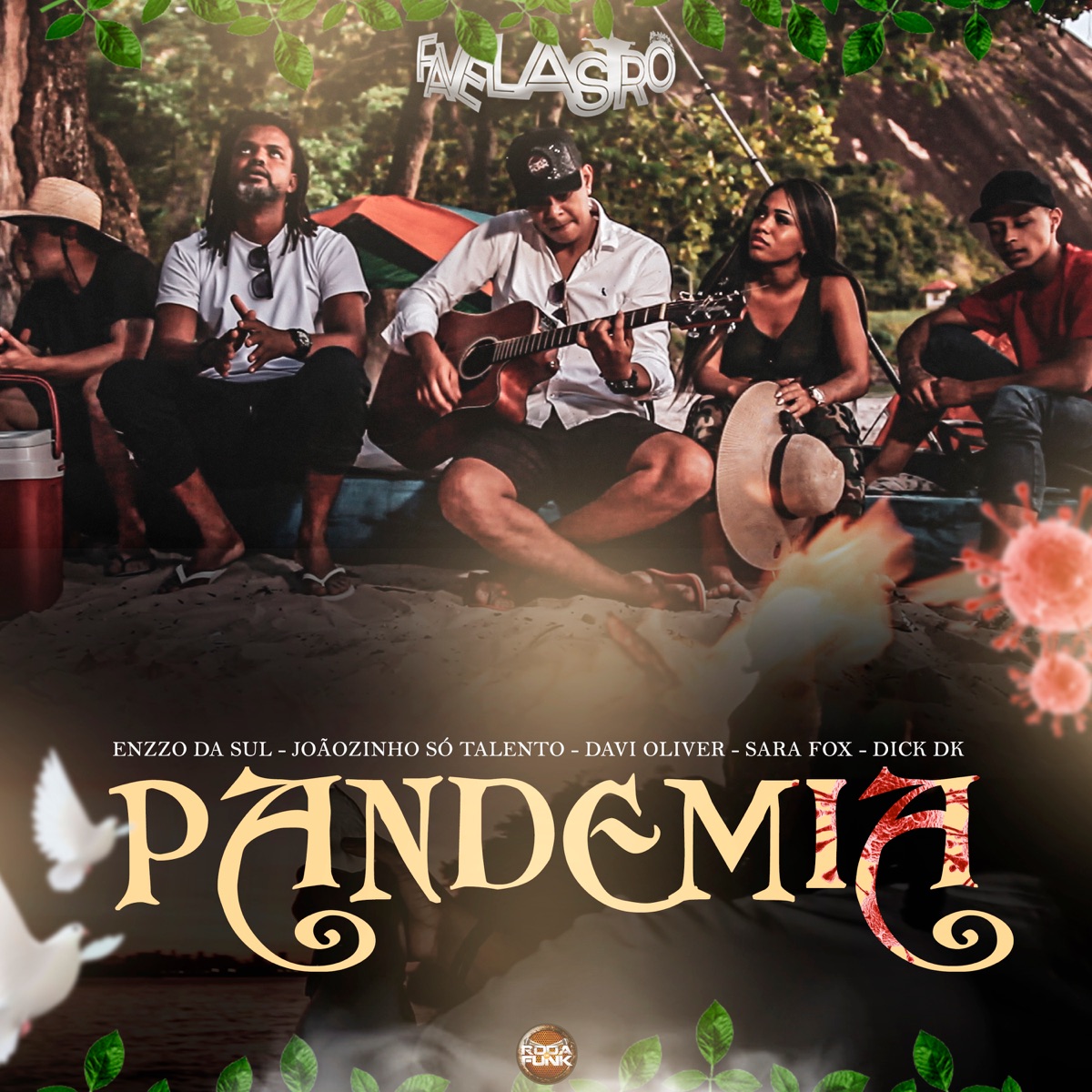 Pandemia - Favelastro - Single by Davi Oliver, Joãozinho Só Talento, Enzzo da Sul, MC Sara Fox & MC Dick album cover