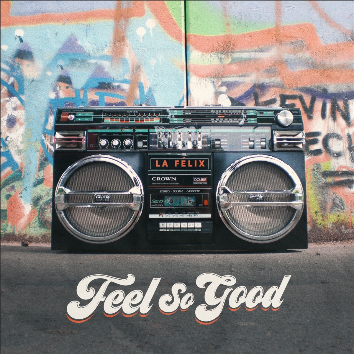 Feels So Good - Single by La Felix album cover
