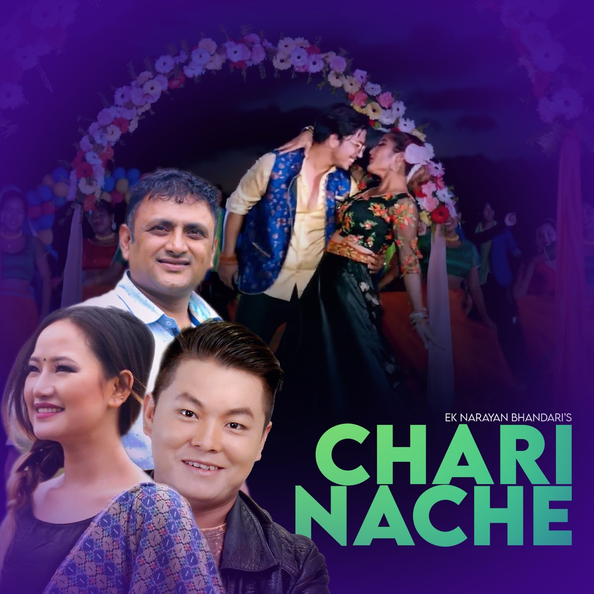 Chari Nache (feat. Bikram Rana) - Single by Eak Narayan Bhandari & Melina Rai album cover