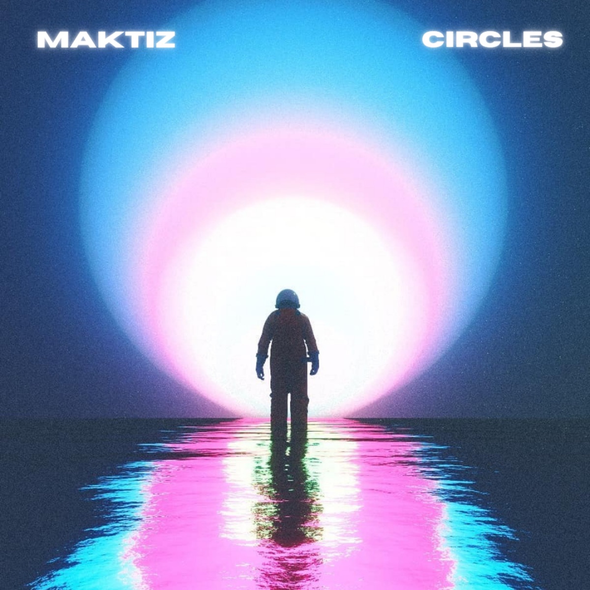 Circles - Single by MAKTIZ album cover