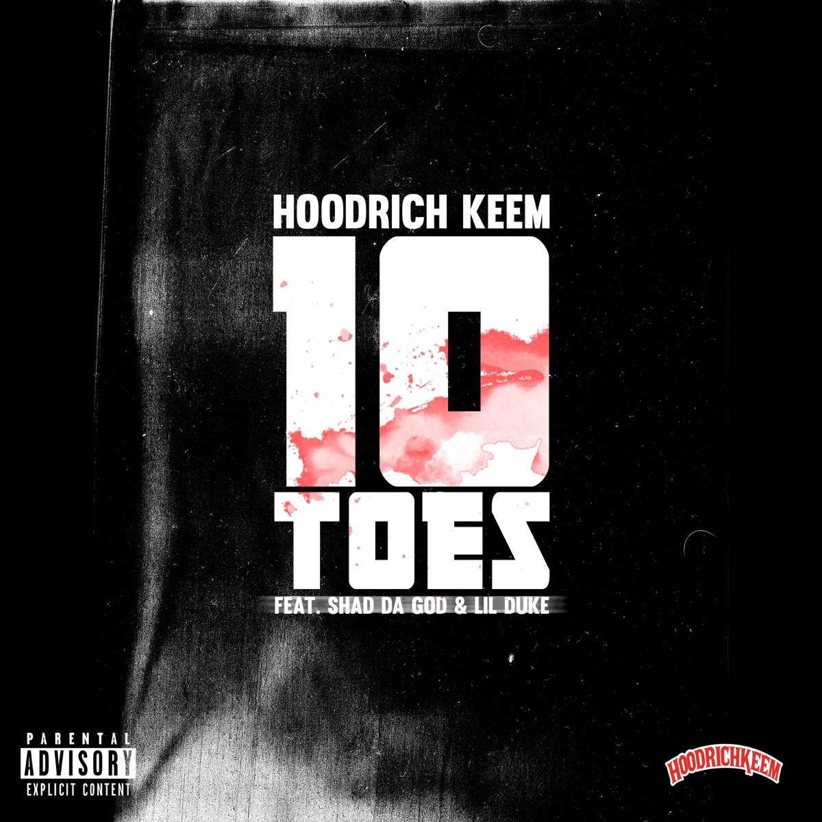 10 Toes (feat. Shad Da God & Lil Duke) - Single by Hoodrich Keem album cover