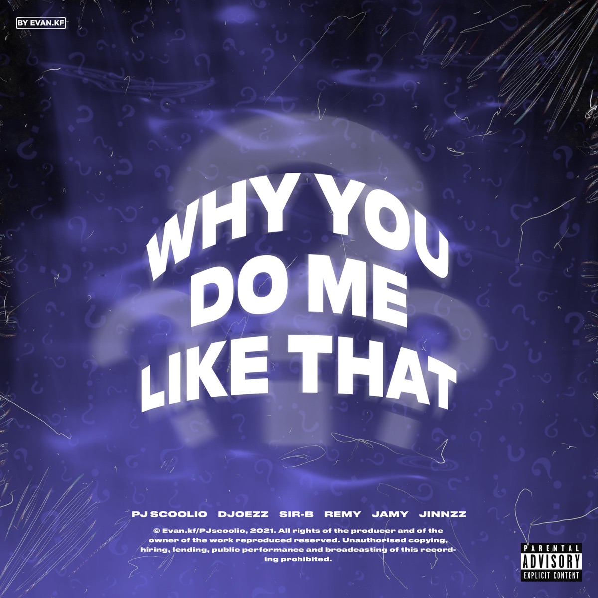 Why You Do Me Like That? - Single by PJ Scoolio, djoezz, Sir-B, Remy, Jamy & Jinnzz album cover