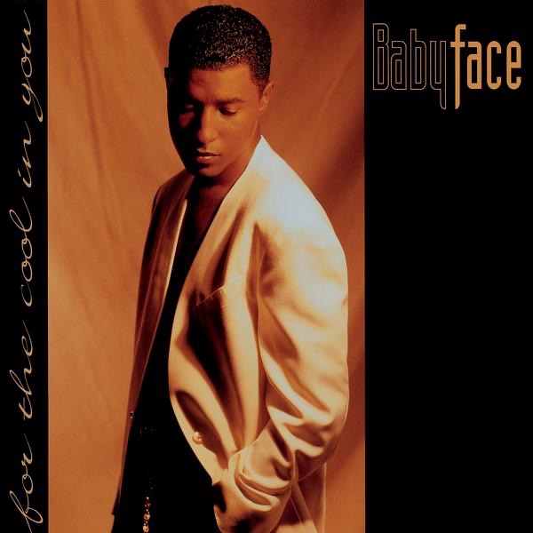 For the Cool In You by Babyface album cover