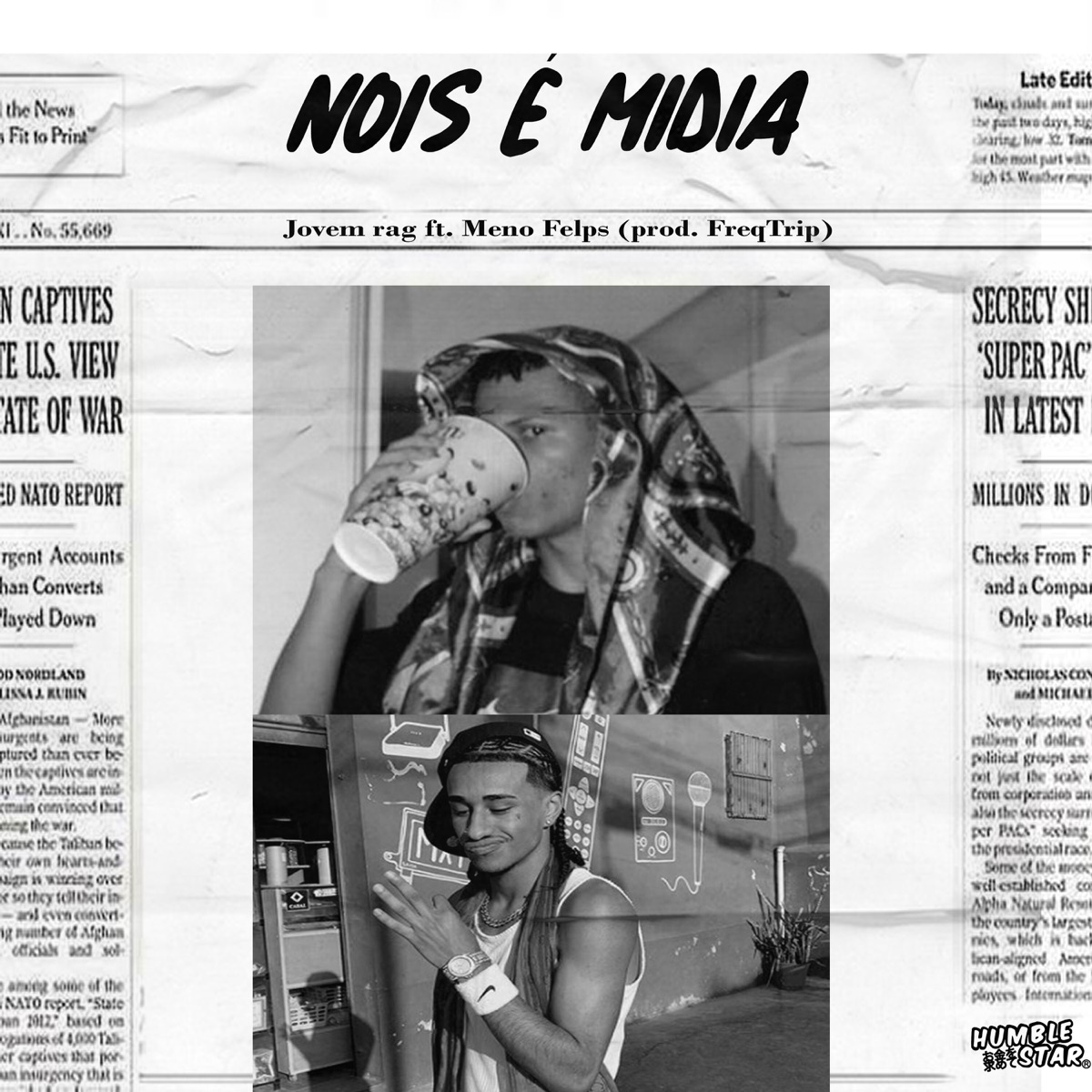 Nois É Mídia (feat. FreqTrip) - Single by Humble Star, Jovem Rag & Menó Felps album cover