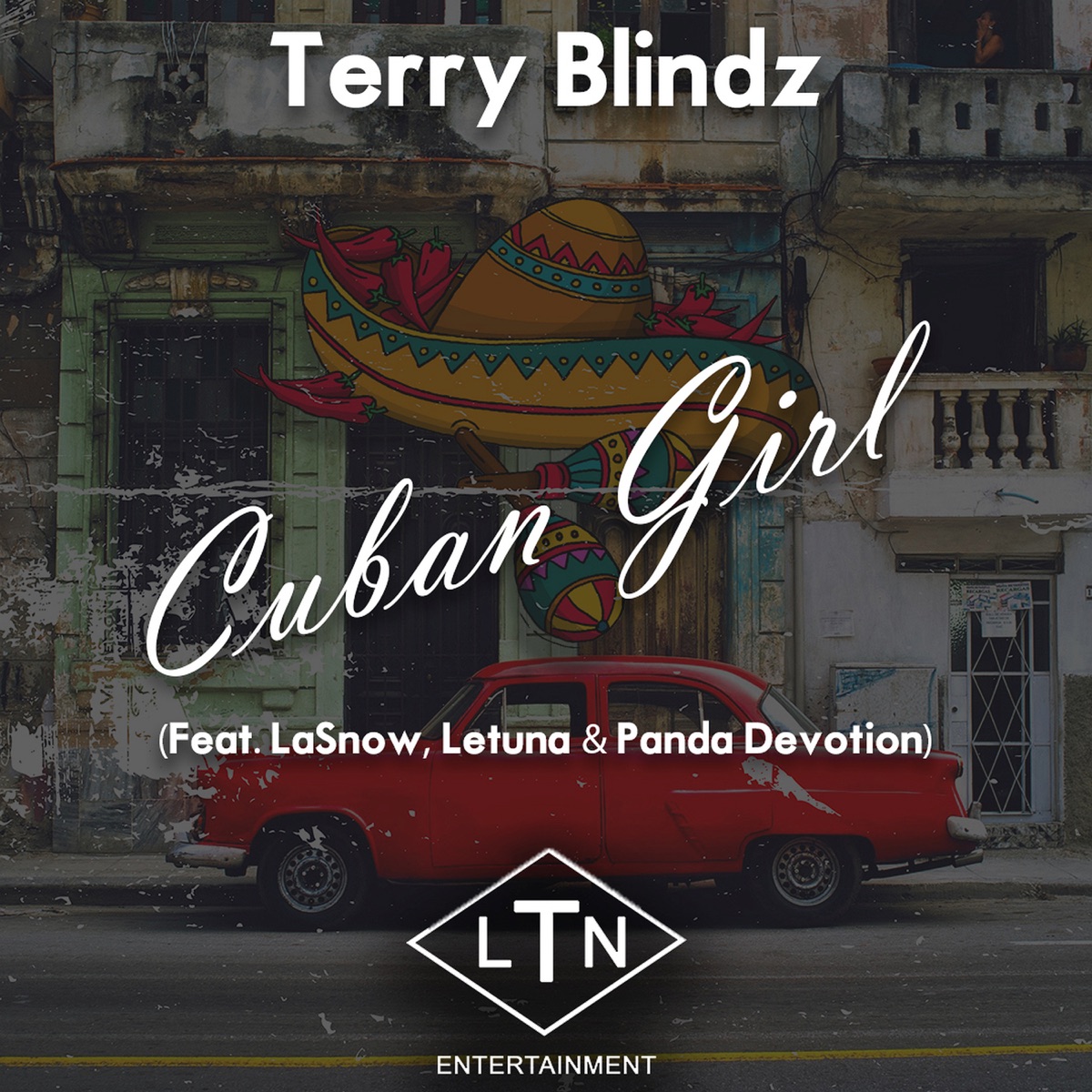 Cuban Girl (feat. LaSnow, Letuna & Panda Devotion) - Single by Terry Blindz album cover