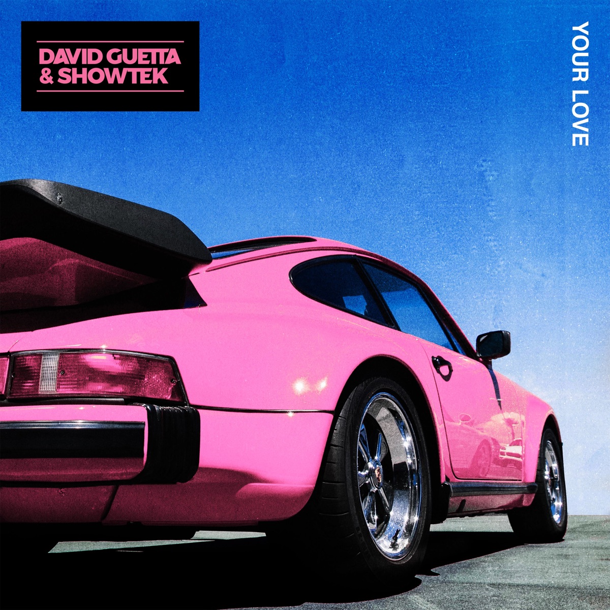 Your Love - Single by David Guetta & Showtek album cover
