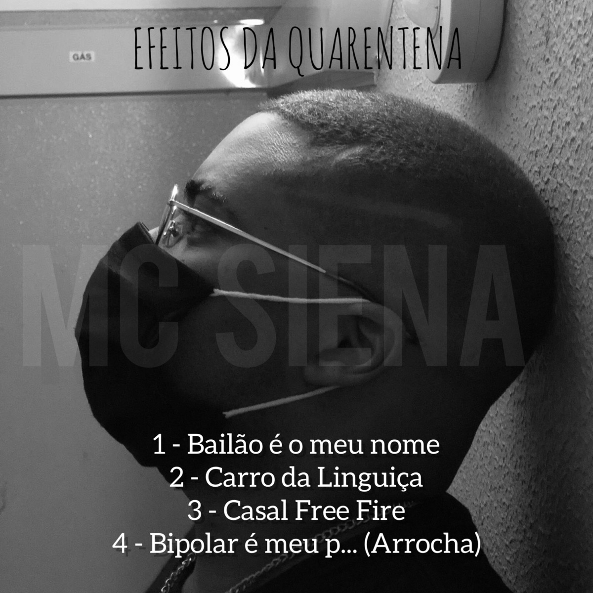 Efeitos da Quarentena - EP by Mc Siena album cover