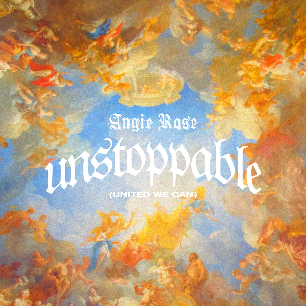 Unstoppable (United We Can) by Angie Rose album cover