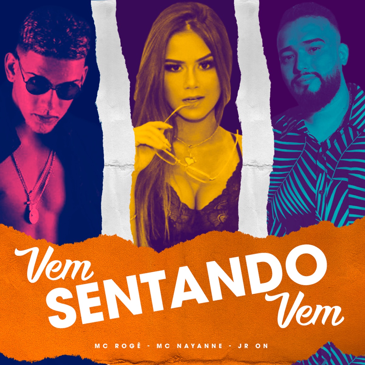 Vem Sentando Vem - Single by Jr ON, MC Rogê & Mc Nayanne album cover