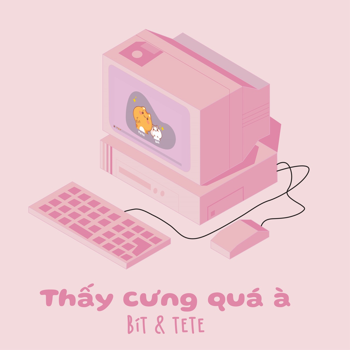 Thấy Cưng Quá À - Single by Bít & Tété album cover