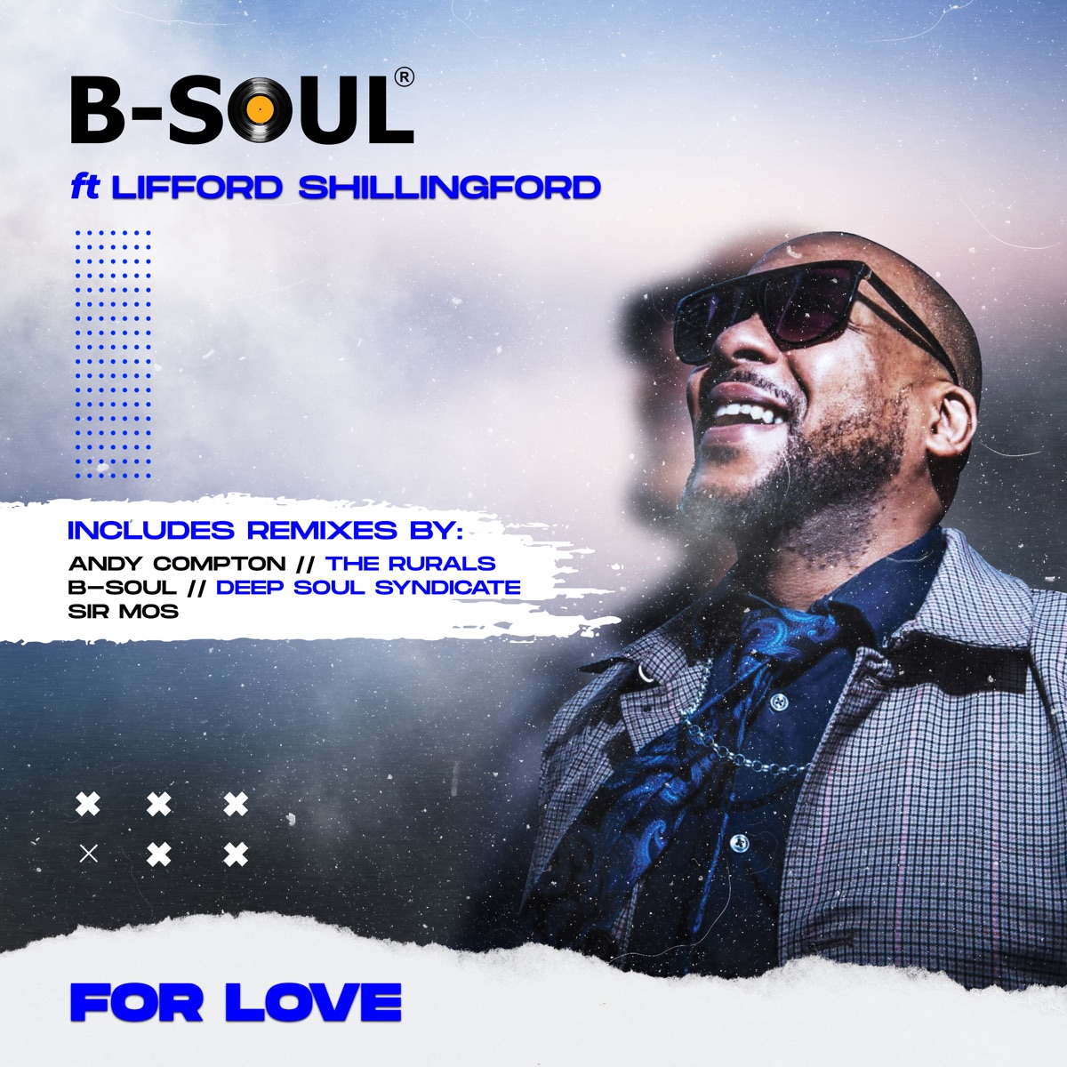 For Love (feat. Lifford Shillingford) by B-Soul album cover