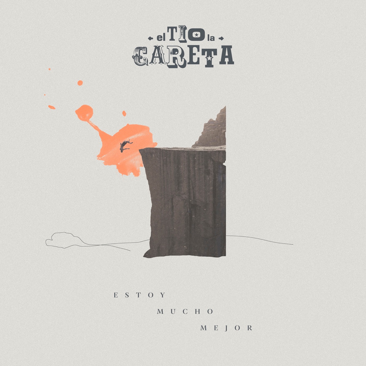 Estoy Mucho Mejor - Single by El Tio La Careta album cover
