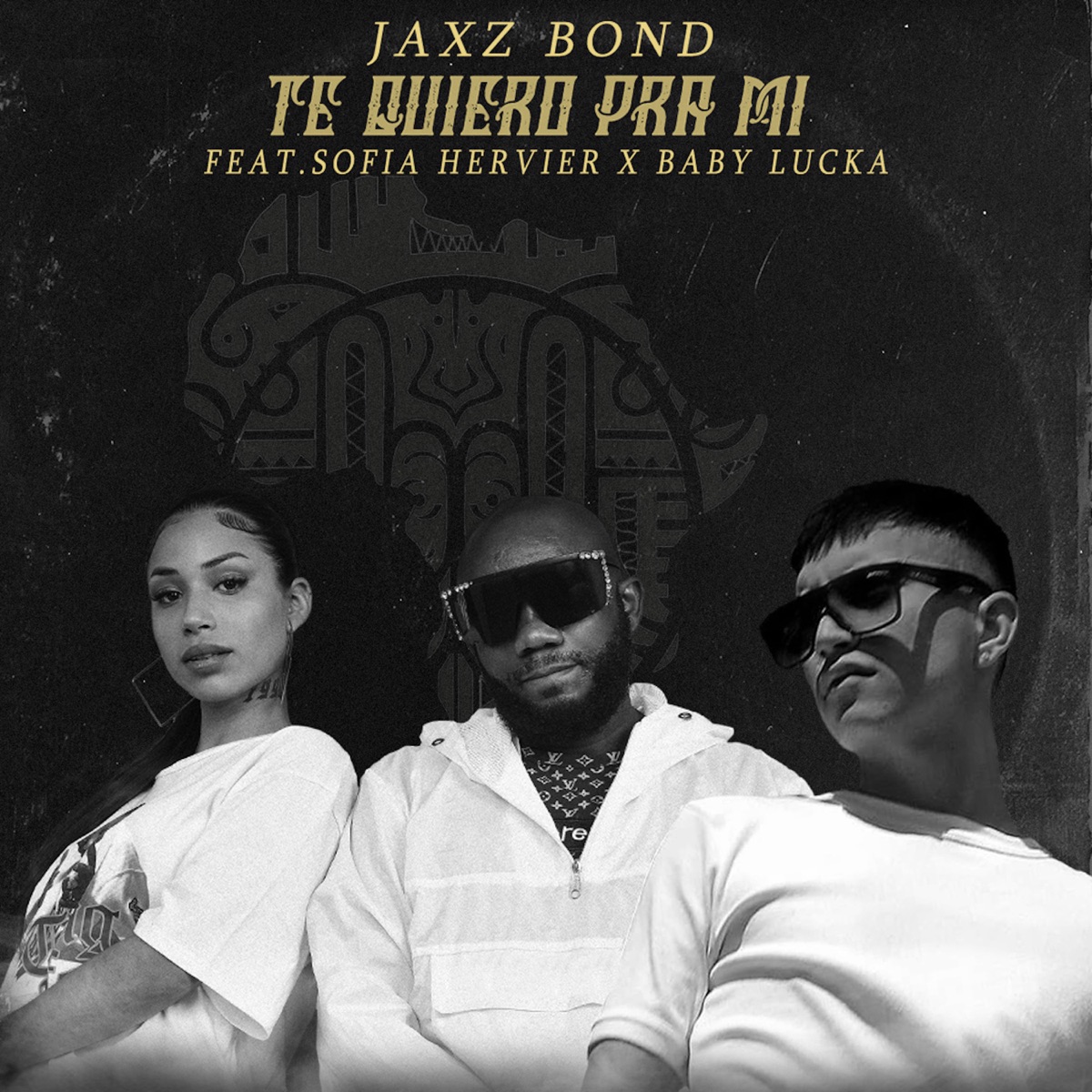 Te Quiero Pra Mi - Single by Jaxz Bond, Sofia Hervier & Baby Lucka album cover